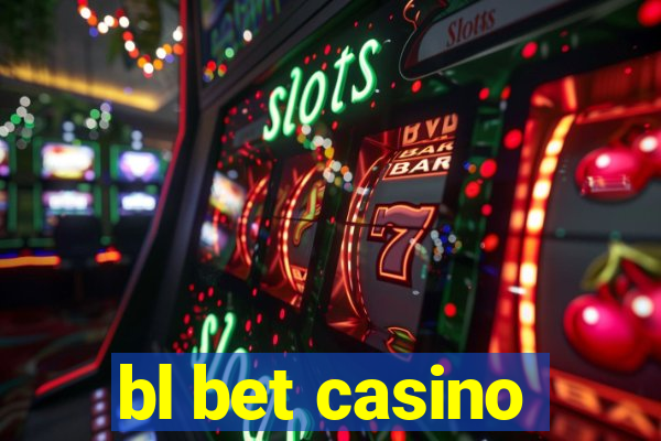 bl bet casino